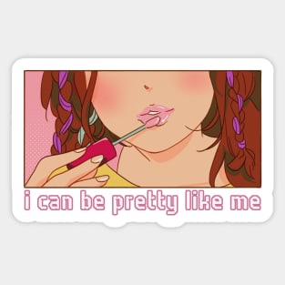 Pretty Like Me Sticker